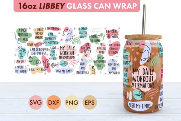 Workout Affirmations SVG 16oz Libbey Cup